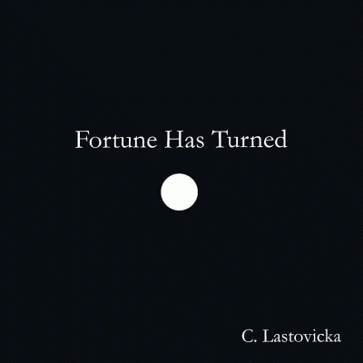 Fortune Has Turned EP - Chris Lastovicka