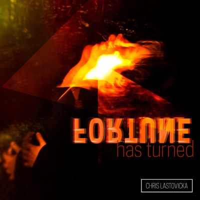 Fortune Has Turned (Remixed) - Chris Lastovicka - album cover art by Marili Nikoli